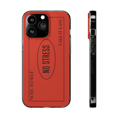 No Stress- Soft Phone Case for iPhone13