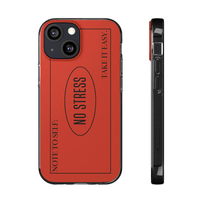 No Stress- Soft Phone Case for iPhone13
